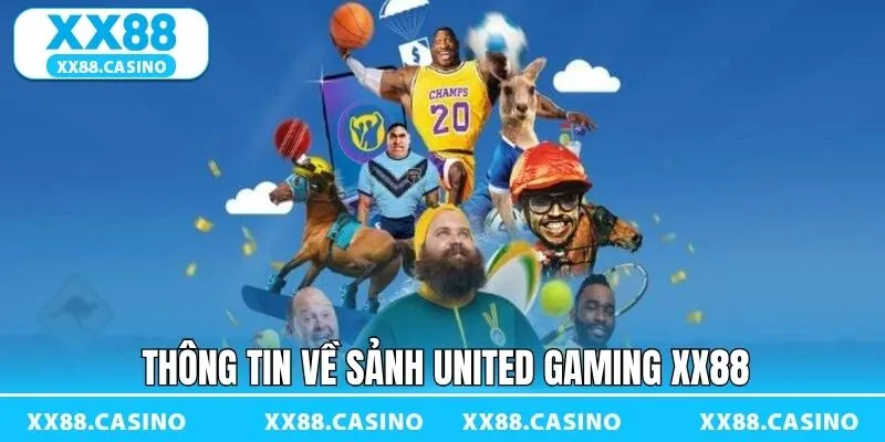 Nét chính về sảnh cá cược nổi tiếng United Gaming Nét chính về sảnh cá cược nổi tiếng United Gaming